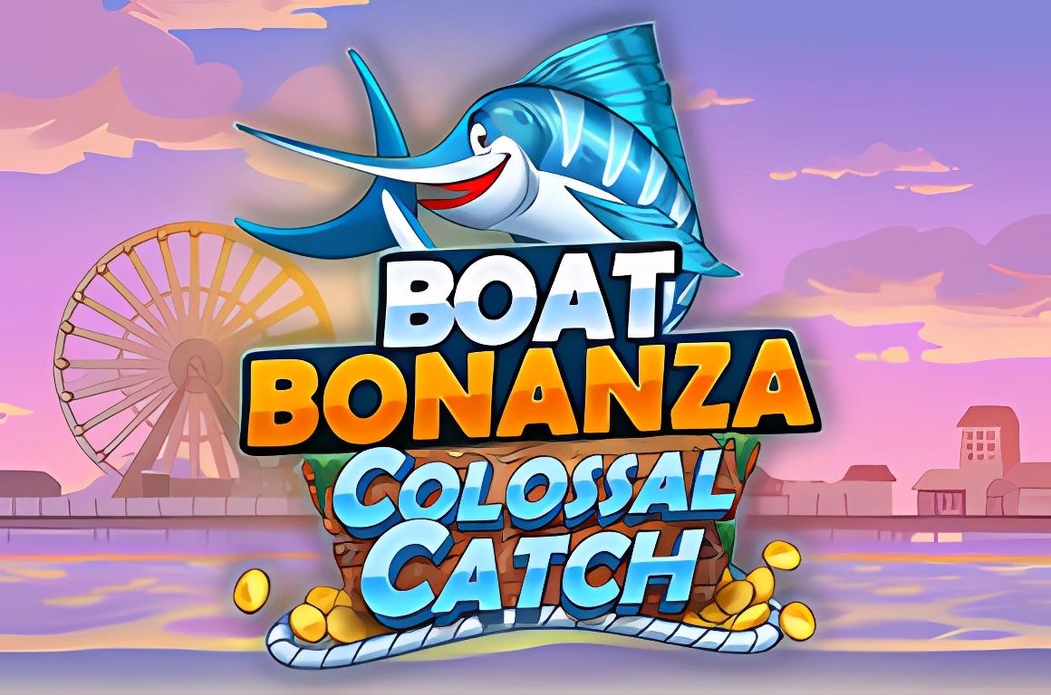 Boat Bonanza Colossal Catch
