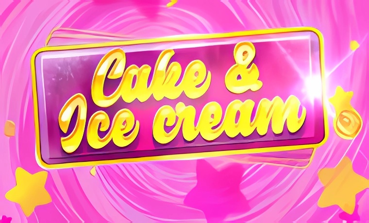 Cake and Ice Cream