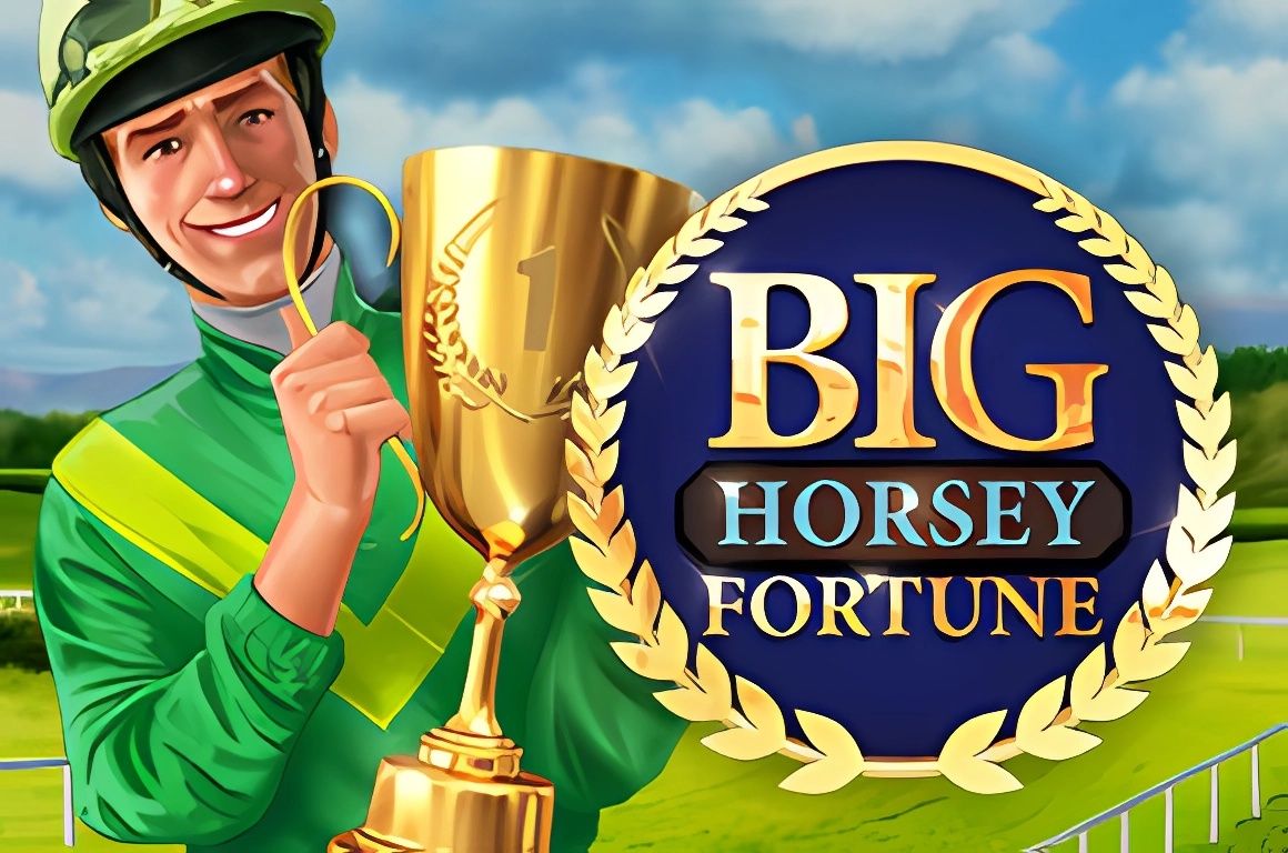 Big Horsey Fortune