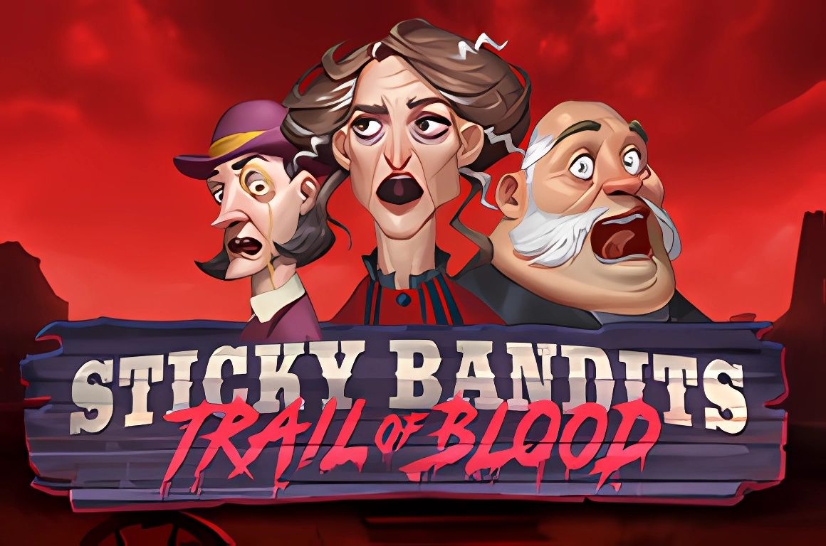 Sticky Bandits Trail of Blood